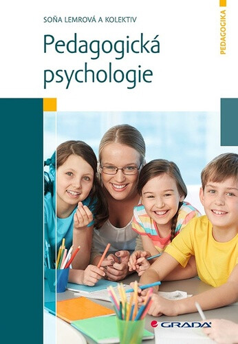 Pedagogická psychologie - Soňa Lemrová