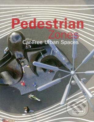 Pedestrian Zones (Car Free Urban Spaces)