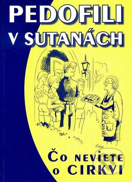 Pedofili v sutanách (Čo neviete o cirkvi) - kniha z kategorie Záhady a paranormální jevy