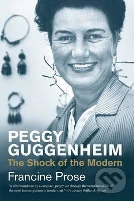 Peggy Guggenheim: The Shock of the Modern