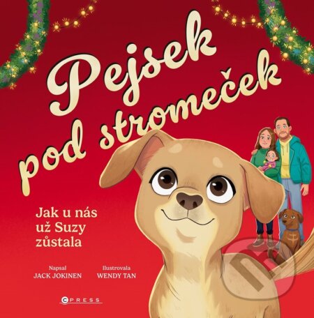Pejsek pod stromeček (Jak u nás už Suzy zůstala)