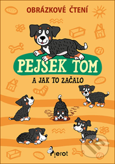 Pejsek Tom a jak to začalo (Obrázkové čtení)