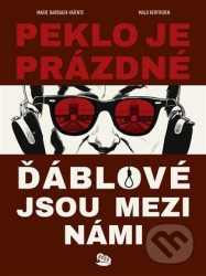 Peklo je prázdné, ďáblové jsou mezi námi - Marie Bardiaux-Vaiente