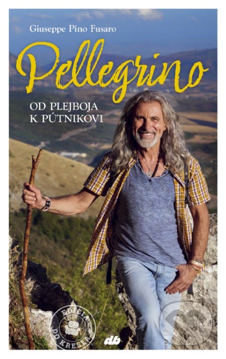 Pellegrino (Od plejboja k pútnikovi)
