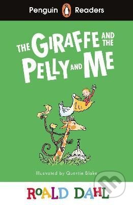 Penguin Readers Level 1: Roald Dahl The Giraffe and the Pelly and Me (ELT Graded Reader)