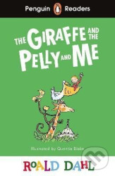 Penguin Readers Level 1: Roald Dahl The Giraffe and the Pelly and Me (ELT Graded Reader)