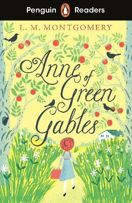Penguin Readers Level 2: Anne of Green Gables (ELT Graded Reader) - Lucy Maud Montgomeryová