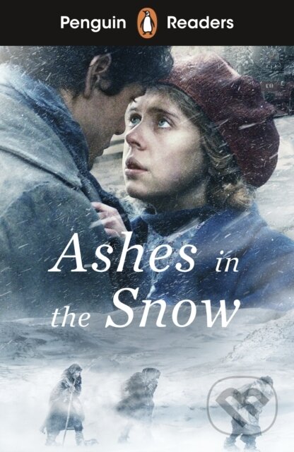 Penguin Readers Level 5: Ashes in the Snow (ELT Graded Reader) - kniha z kategorie Beletrie pro děti