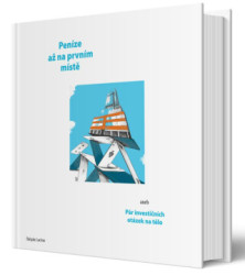 Peníze až na prvním místě aneb Pár investičních otázek na tělo - kniha z kategorie Investování