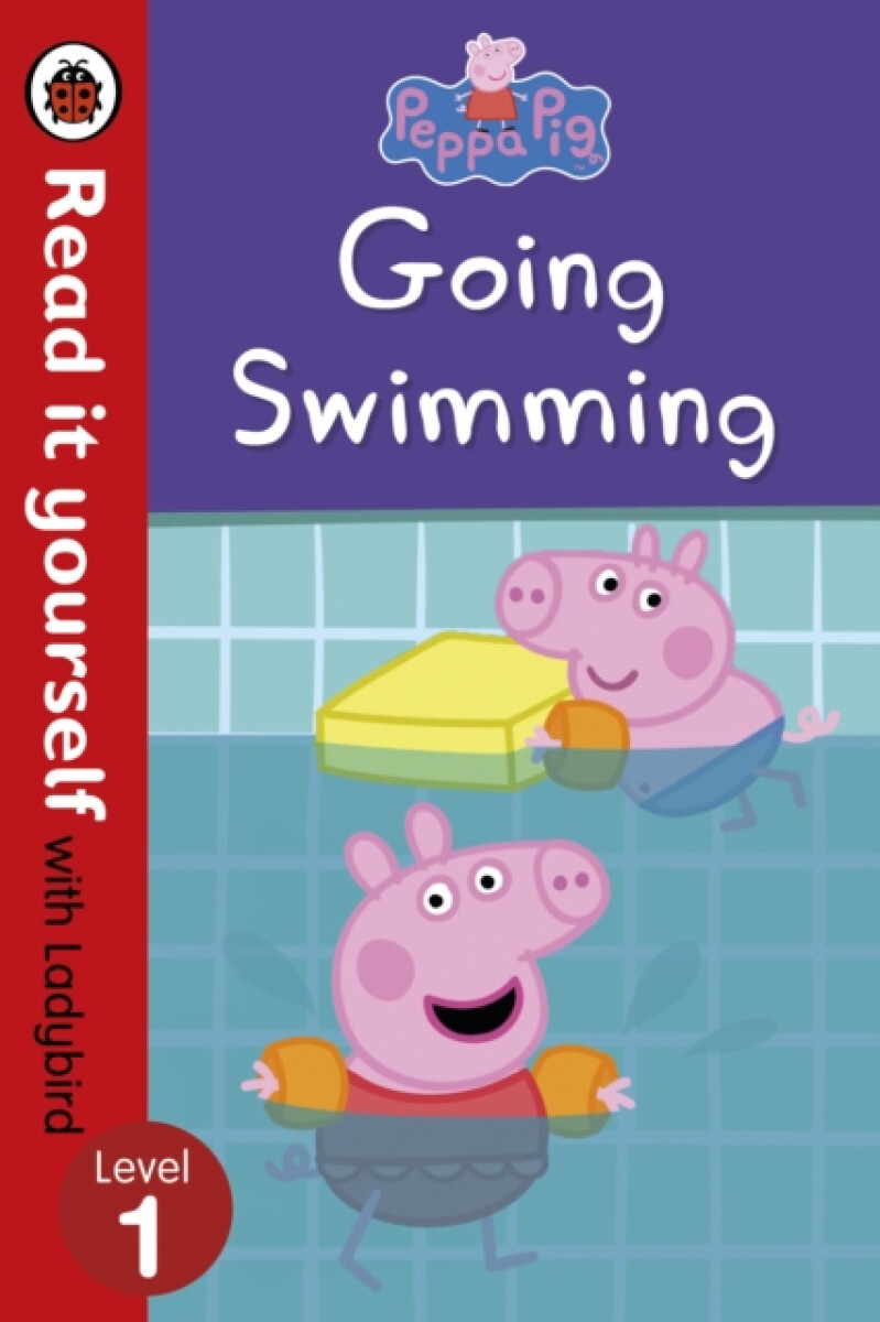 Peppa Pig: Going Swimming â€“ Read It Yourself with Ladybird Level 1