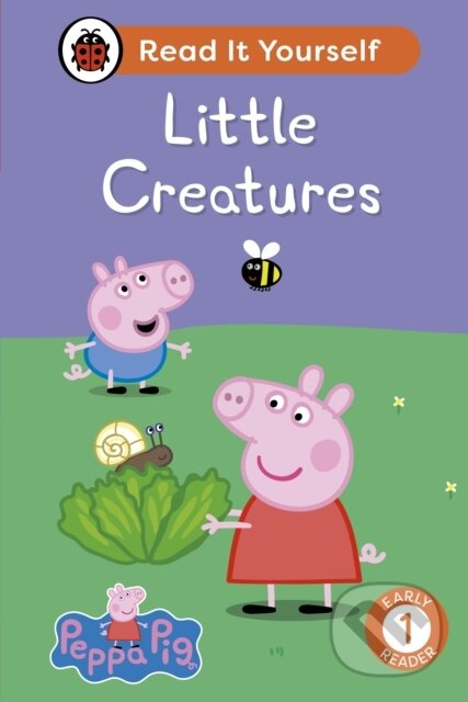 Peppa Pig Little Creatures: Read It Yourself