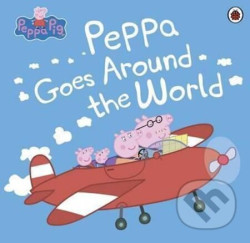 Peppa Pig - Peppa Goes Around the World - neuvedený autor