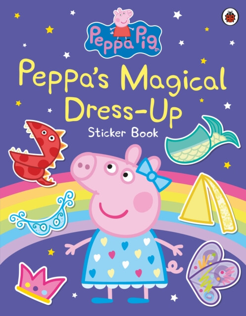 Peppa Pig: Peppaâ€™s Magical Dress-Up Sticker Book