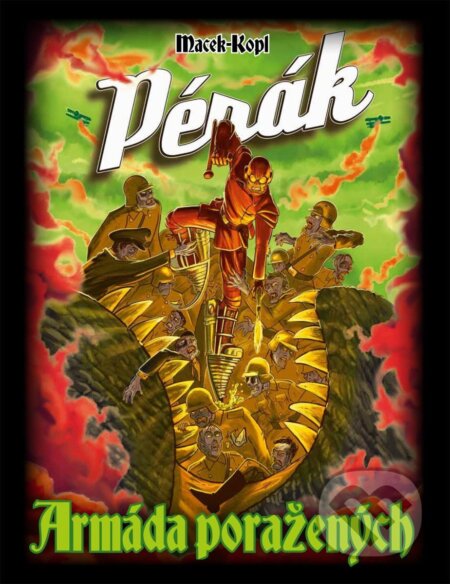 Pérák 3: Armáda poražených