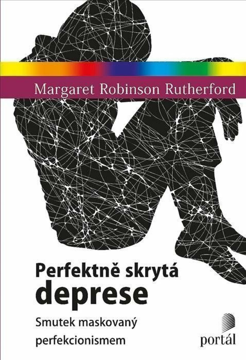 Perfektně skrytá deprese - Margaret Robinson Rutherford