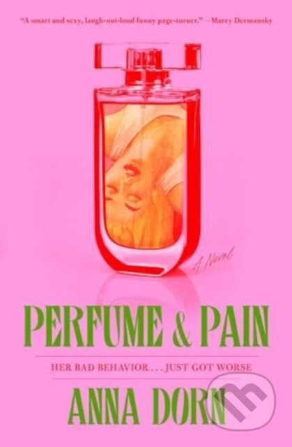 Perfume and Pain (A Novel)
