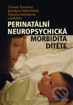 Perinatální neuropsychická morbidita dítěte
