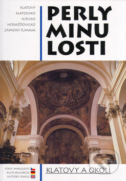 Perly minulosti - Klatovy a okolí