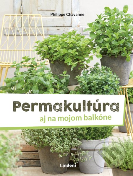 Permakultúra (aj na mojom balkóne)
