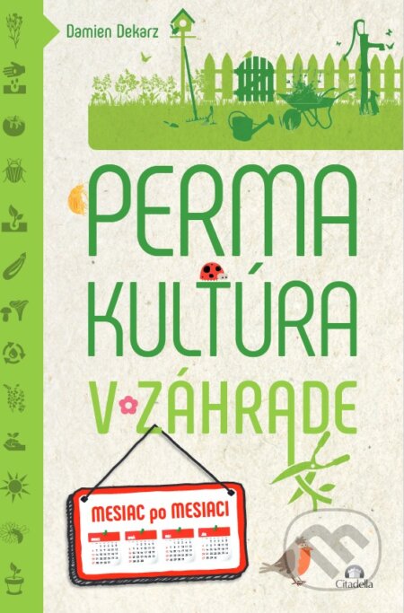 Permakultúra v záhrade (mesiac po mesiaci)