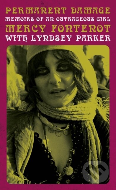 Permanent Damage (Memoirs of an Outrageous Girl)