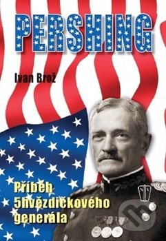 Pershing (Příběh 5hvězdičkového generála)
