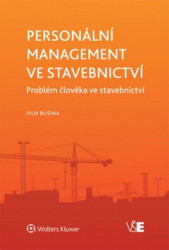 Personální management ve stavebnictví (Problém člověka ve stavebnictví) - kniha z kategorie Personální management