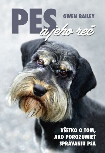 Pes a jeho reč - Lesley Bayleyová