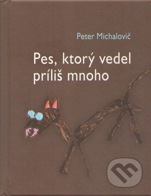 Pes, ktorý vedel príliš mnoho