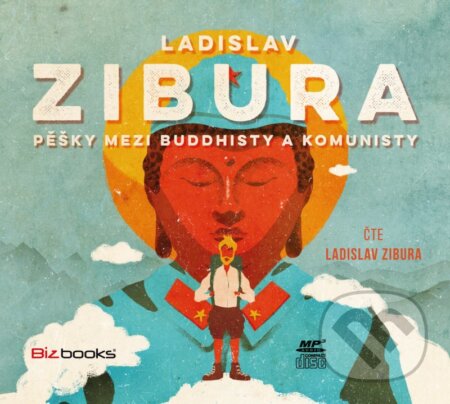 Pěšky mezi budhisty a komunisty