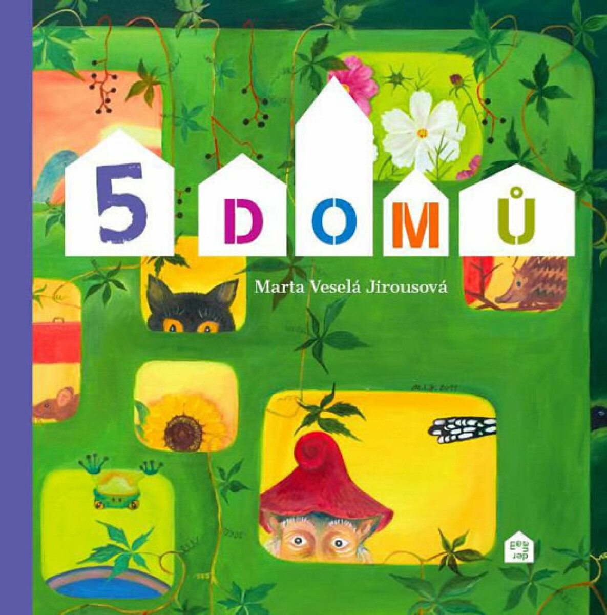 Pět domů - Marta Veselá Jirousová
