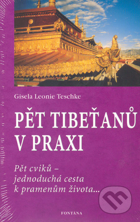 Pět Tibeťanů v praxi (Pět cviků