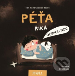 Péťa říká dobrou noc - Marta Galewska-Kustra