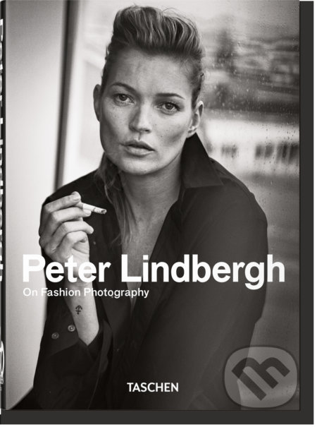 Peter Lindbergh: On Fashion Photography