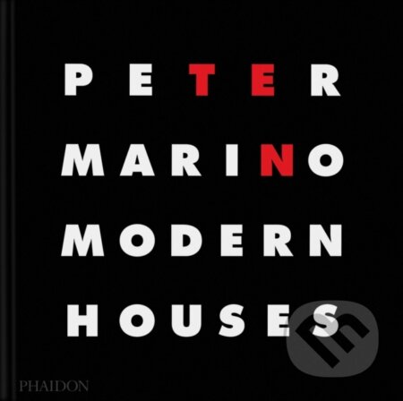 Peter Marino (Ten Modern Houses)
