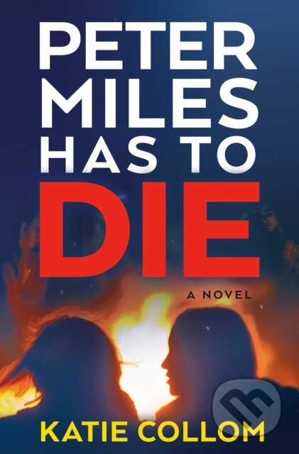 Peter Miles Has to Die (A Novel)