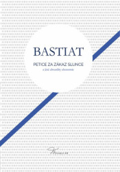 Petice za zákaz slunce (a jiné absurdity ekonomie) - kniha z kategorie Mikroekonomie