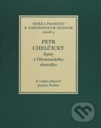 Petr Chelčický (Spisy z Olomouckého sborníku