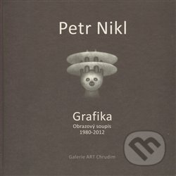 Petr Nikl - Grafika - Obrazový soupis 1980 - 2012