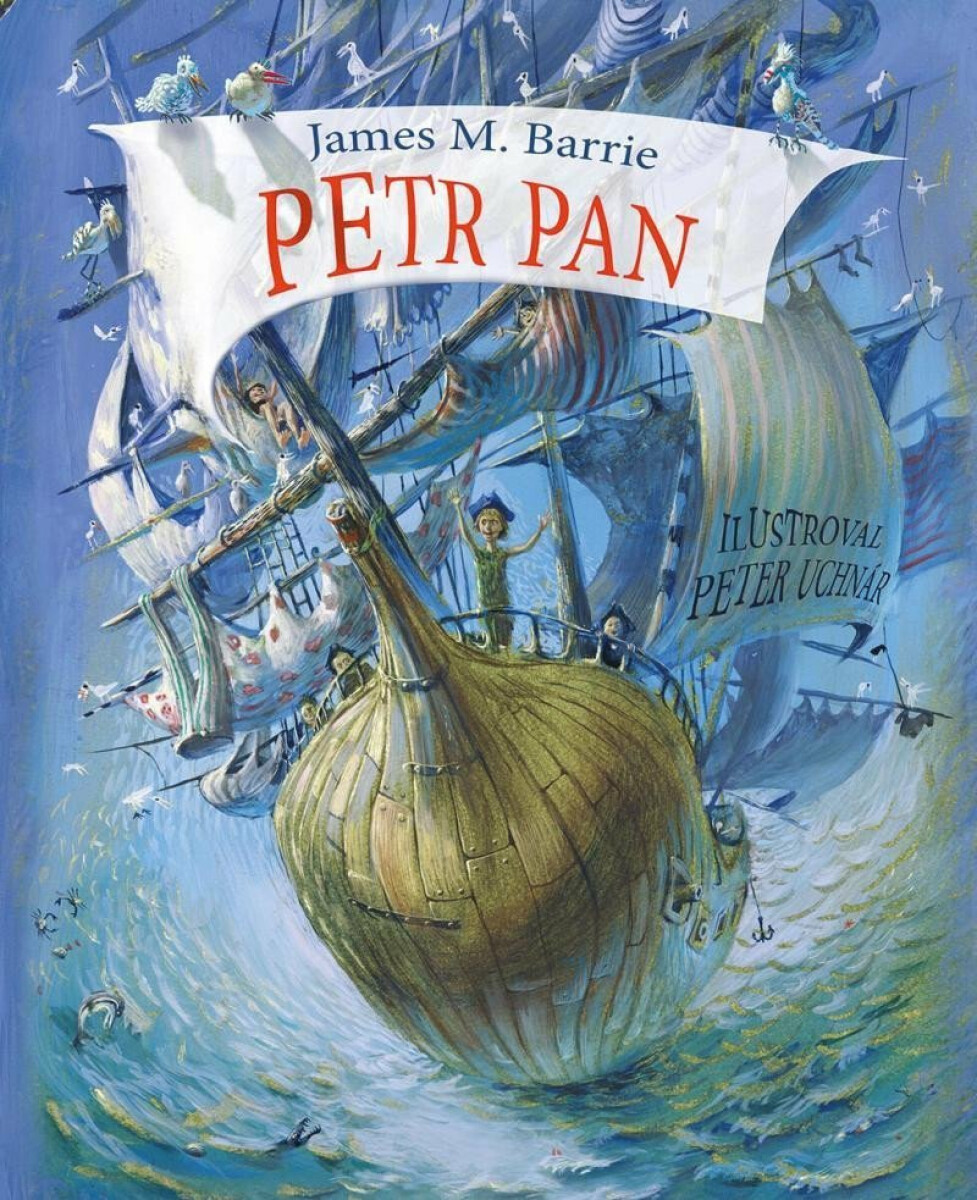 Petr Pan - Petr Hejný, Peter Uchnár, James Matthew Barrie