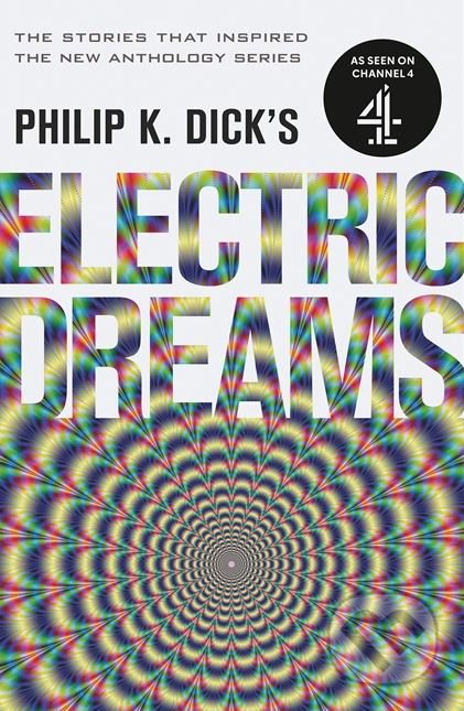 Philip K. Dick's Electric Dreams (Volume 1)