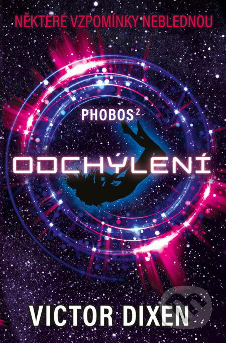 Phobos: Odchýlení (Některé vzpomínky neblednou)