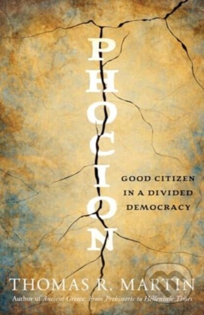 Phocion (Good Citizen in a Divided Democracy)