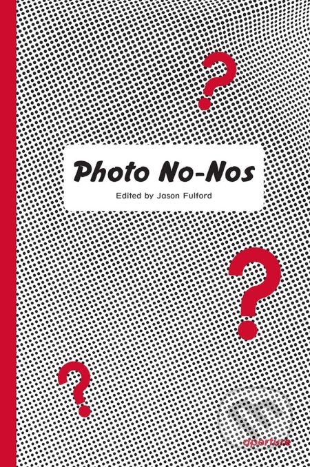 Photo No-Nos (Meditations on What Not to Shoot)