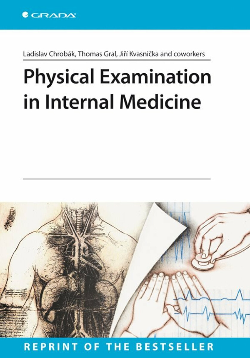 Physical Examination in Internal Medicine - Ladislav Chrobák, Jiří Kvasnička, Thomas Gral