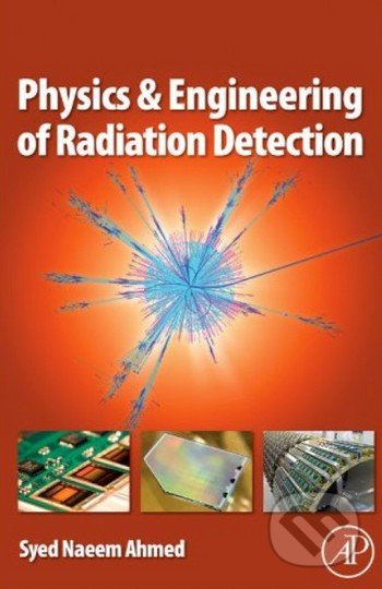 Physics and Engineering of Radiation Detection