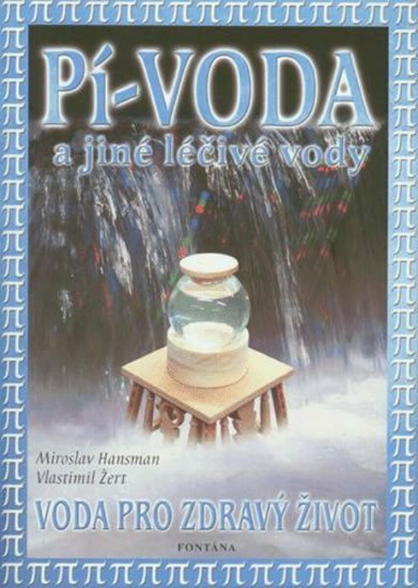 Pí-voda a jiné léčivé vody - Vlastimil Žert, Hansman Miroslav