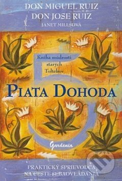 Piata dohoda (Kniha múdrosti starých Toltékov)