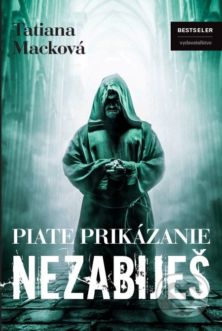 Piate prikázanie - Nezabiješ