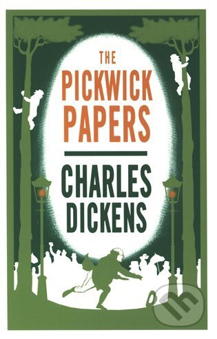 Pickwick Papers : Annotated Edition